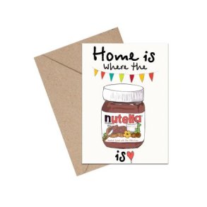Home Is Where the Nutella Is - A6 kort