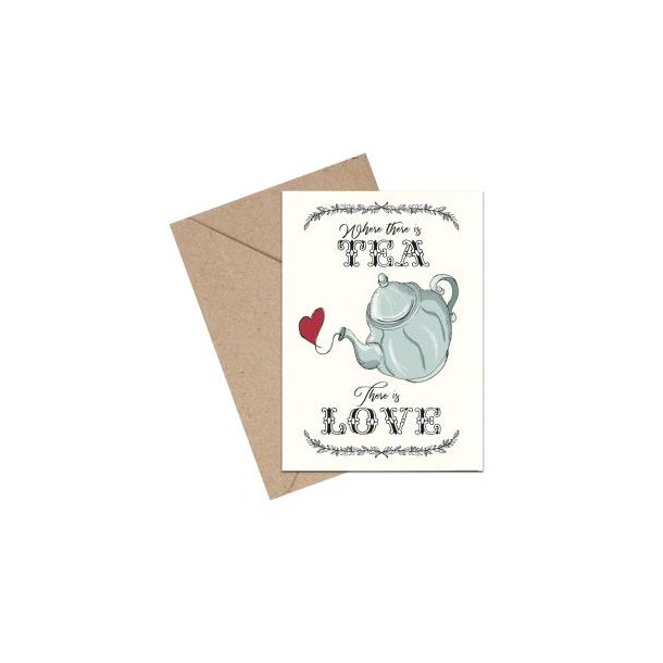 Where There is TEA There is Love - A6 kort